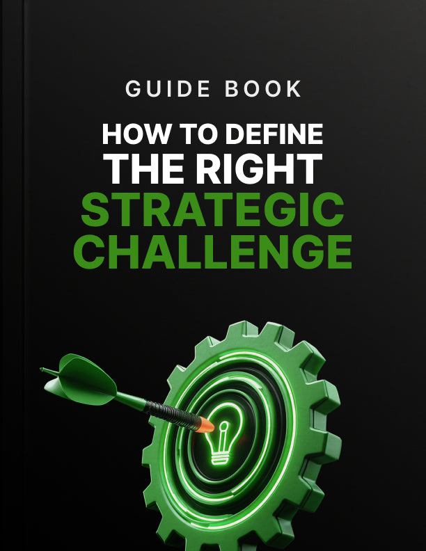How To Define The Right Strategic Challange